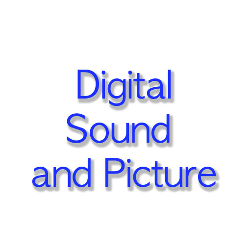 Digital Sound and Picture
